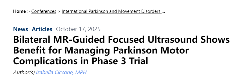 一項(xiàng)3期臨床試驗(yàn)表明，雙側(cè)磁共振引導(dǎo)聚焦超聲治療帕金森病運(yùn)動并發(fā)癥具有療效。
